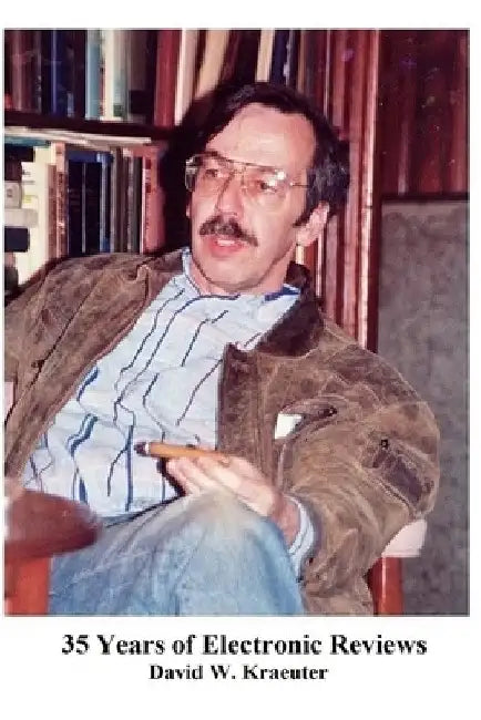35 Years of Electronic Reviews by David Kraeuter