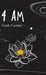 4 Am by Cindy Casimir