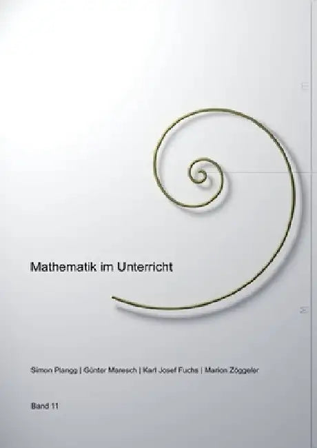 Mathematik im Unterricht, Band Nummer 11 by Simon Plangg