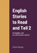 English Stories to Read and Tell 2: for beginner and pre-intermediate students by Eszter Gergely