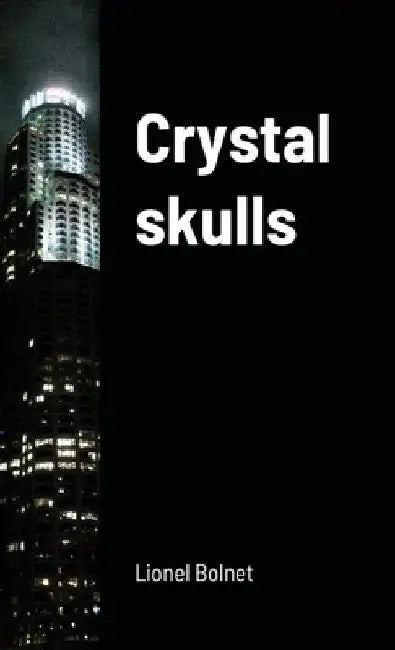 Crystal skulls by Lionel Bolnet