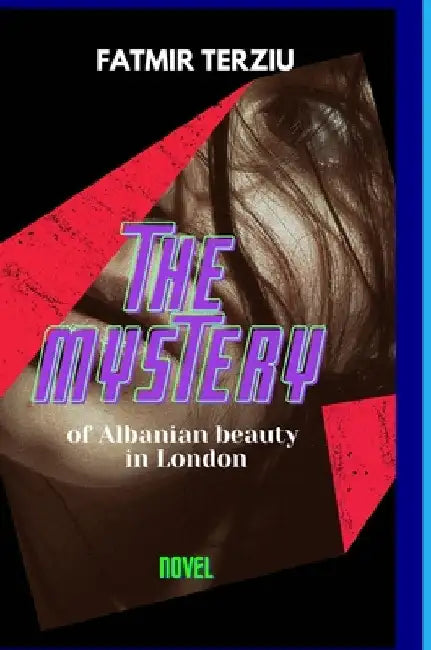 THE MYSTERY of Albanian beauty in London by Fatmir Terziu