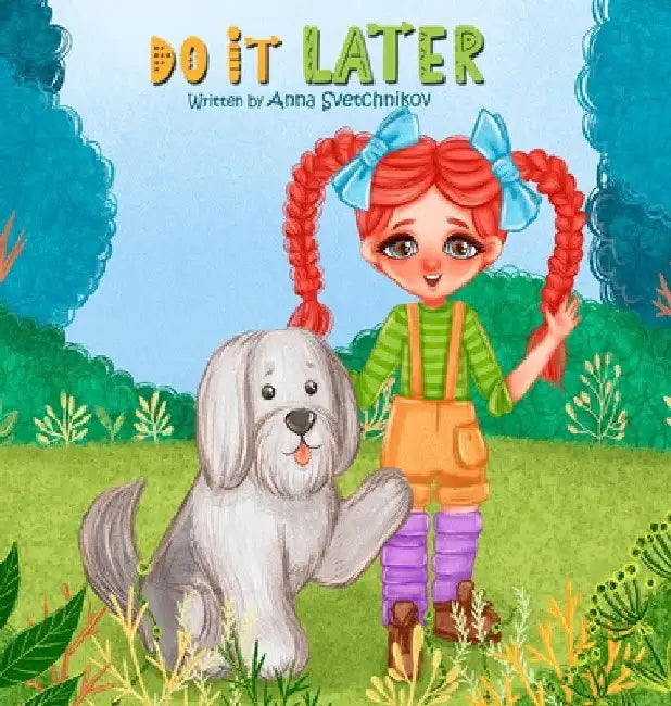 Do It Later by Anna Svetchnikov