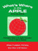 What's Where in the APPLE - Enhanced Edition: Volume 2 - The Atlas & Gazetteer by Bill Martens