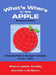 What's Where in the APPLE - Enhanced Edition: Volume 1 - The Guide by Bill Martens