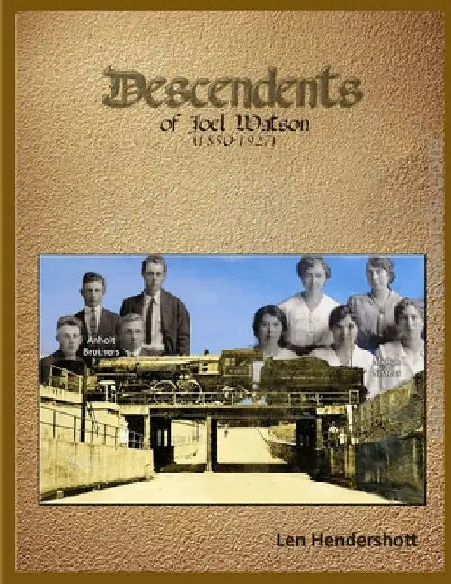 Descendents of Joel Watson by Leonard Hendershott