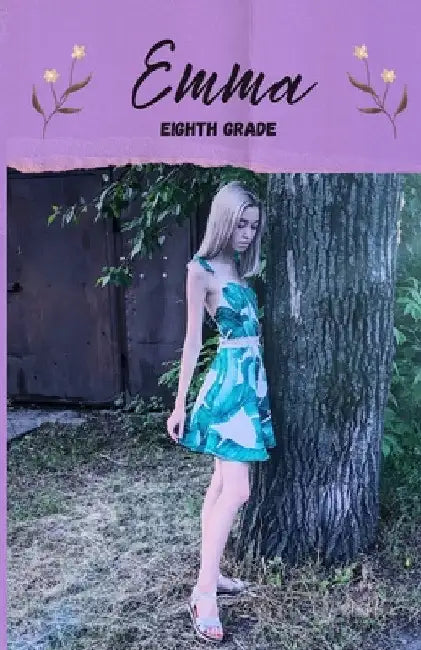 Emma: Eighth Grade by Alyssa Parker