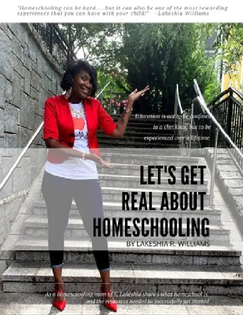 Let's Get Real About Homeschooling Audio eBook by Lakeshia Williams
