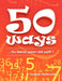 50 Ways: ...to leave your old self ! by Joseph Holbrook