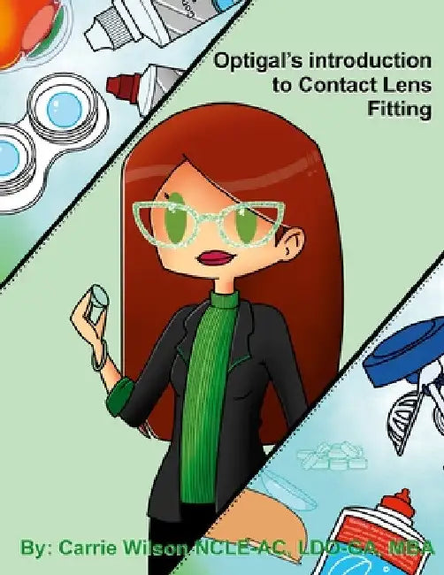 Optigal's Introduction to Contact Lens Fitting by Carrie Wilson