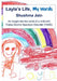 Layla's Life, My Words: An insight into the world of a child with Foetal Alcohol Spectrum Disorder (FASD) by Shushma Jain