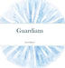 Guardians by Sylvie Honore