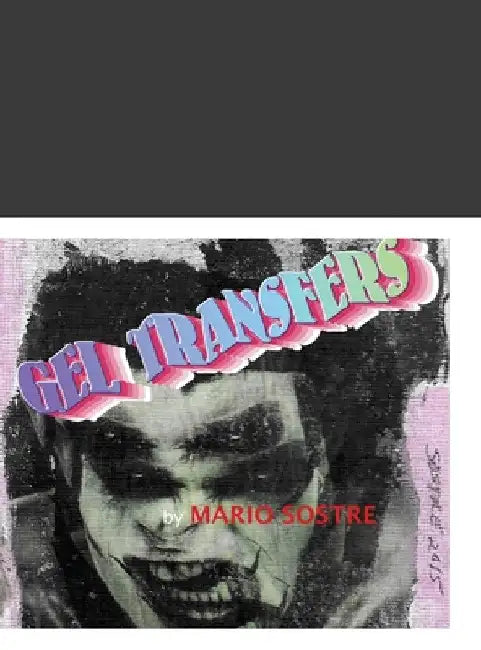 Gell Transfers by Mario Sostre