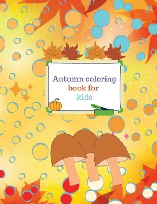 Autumn coloring book for kids by Cristie Dozaz