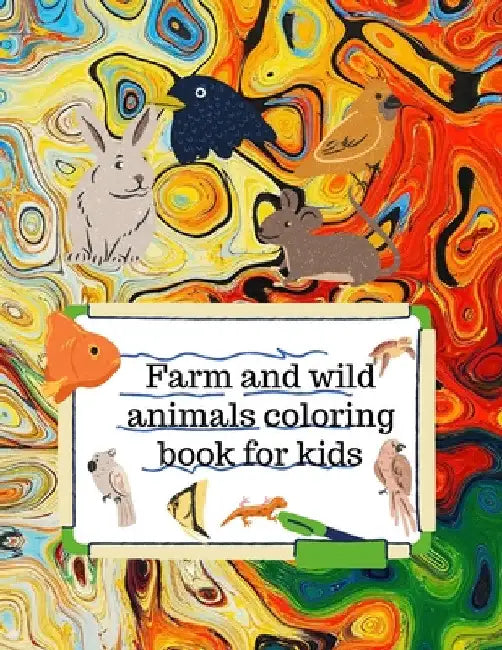 Farm and wild animals coloring book for kids by Cristie Dozaz