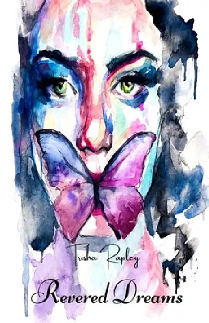 Revered Dreams by Patricia Rapley, L. Pictures
