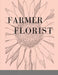 Farmer Florist Planner by Christina Malinoski