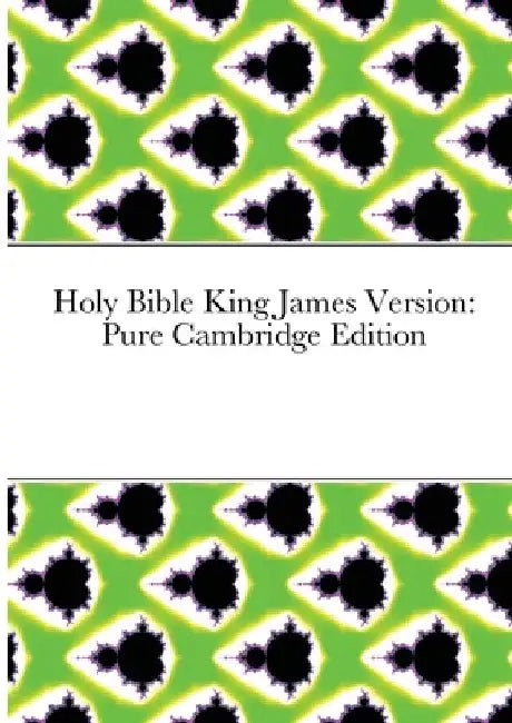 Holy Bible King James Version: Pure Cambridge Edition by Kevin Leake