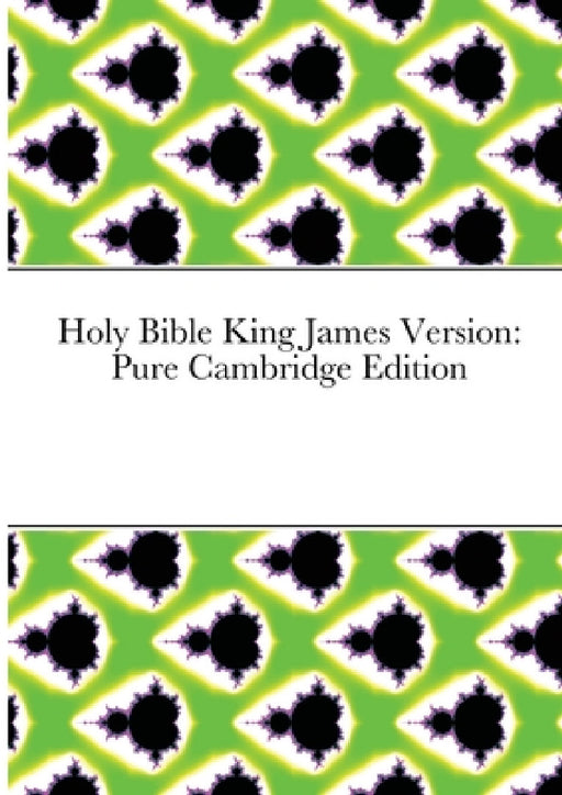 Holy Bible King James Version: Pure Cambridge Edition by Kevin Leake