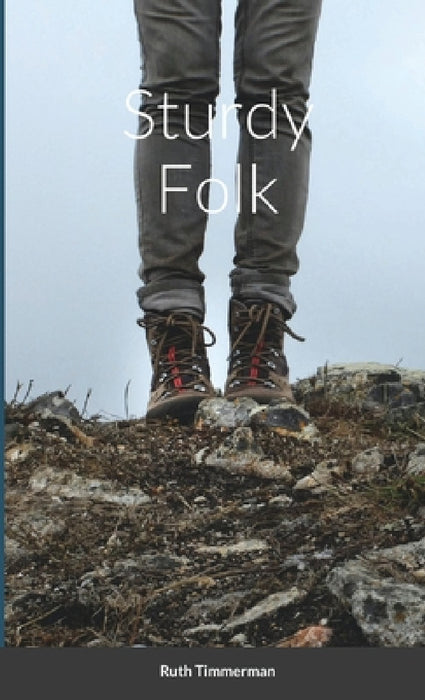 Sturdy Folk by Ruth Timmerman