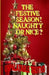 The Festive Season! Naughty Or Nice?: Unpalatable Truths by Ted Moss