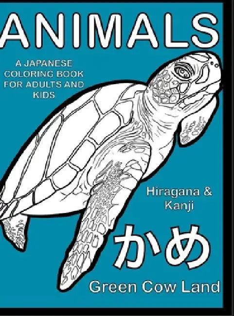 Animals A Japanese Coloring Book For Adults And Kids by Green Cow Land