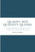 Quality, Not Quantity, Quotes: A Weekly Personal Agenda to Stay Upbeat All Through the Year by Ruben G. Martinez