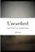 Unearthed: Original Horror Stories and Retold Folklore by Kyle Axotis