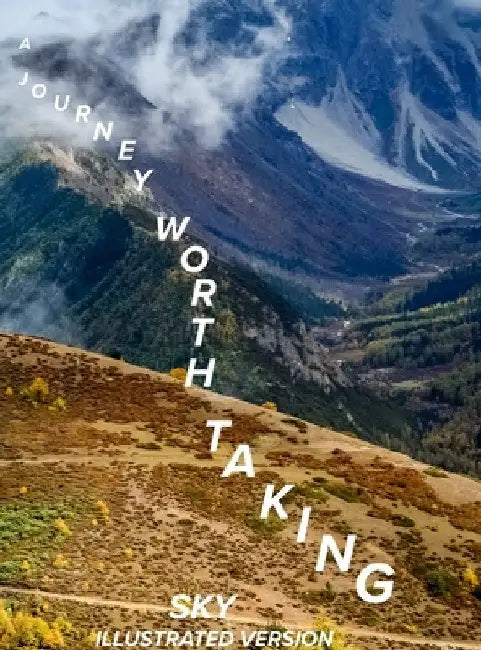 A Journey Worth Taking by Sky York