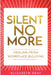 Silent No More: Healing from workplace bullying by Elizabeth Gray