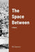 The Space Between by Db Clement