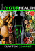 This Is For Your Health by Clayton Cowart