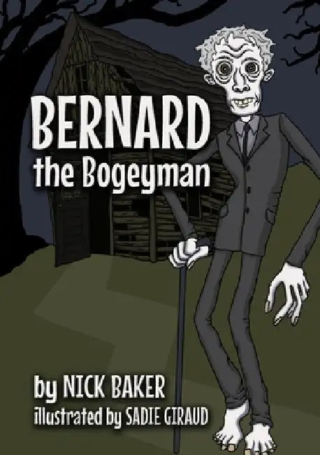 Bernard the Bogeyman by Nick Baker