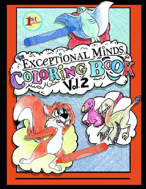 Exceptional Minds Coloring Book Vol. 2 by Exceptional Minds