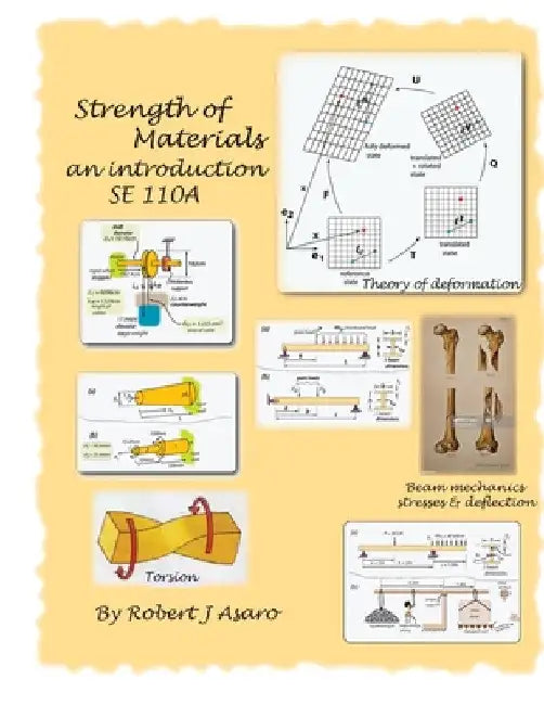 Strength of Materials: an Introduction by Robert J. Asaro