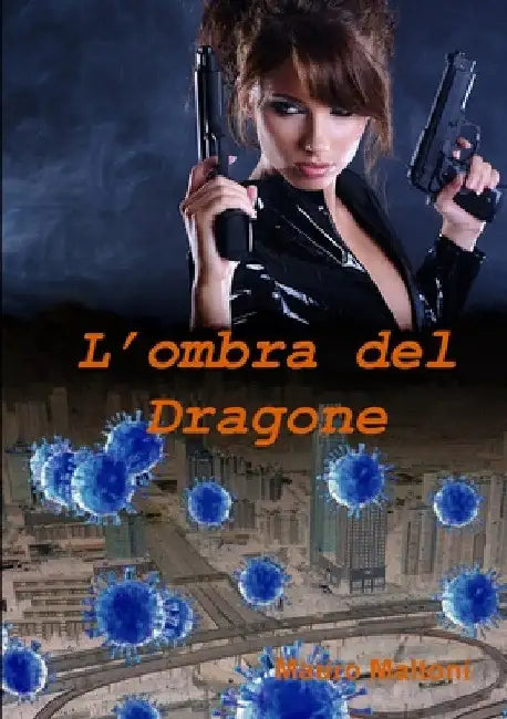 L'Ombra del Dragone by Mauro Maltoni