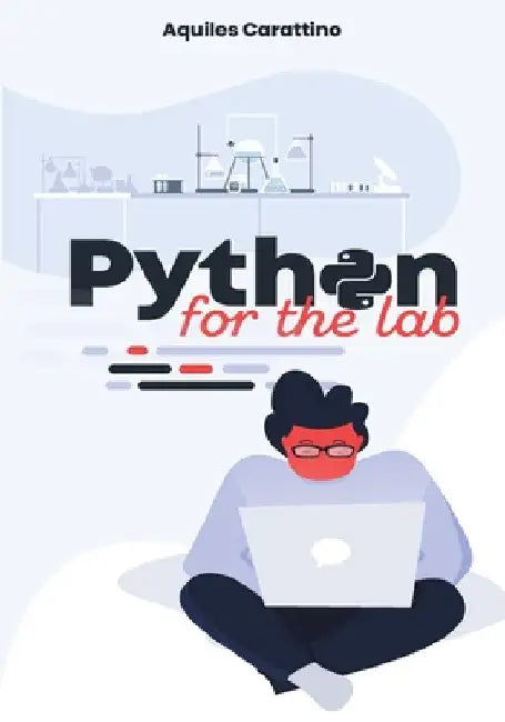 Python for the Lab by Aquiles Carattino