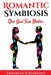 Romantic Symbiosis: Two Bodies One Soul by Franklin Benjamin