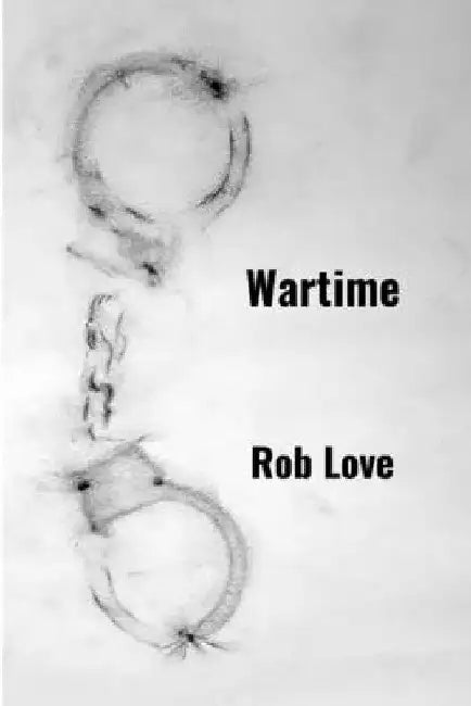 Wartime by Rob Love