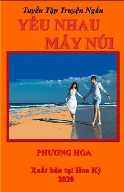 Yêu Nhau MẤy Núi by PhƯƠng Hoa
