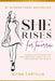 She Rises for Tomorrow: Female Entrepreneurs Who Brought Ideas To Life And Inspire The World by Bitna Castillo