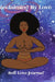 Reclaiming My Love: Self-Love Journal by Lou Hargrove
