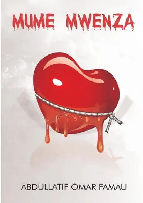 Mume Mwenza by Abdullatif Omar Famau