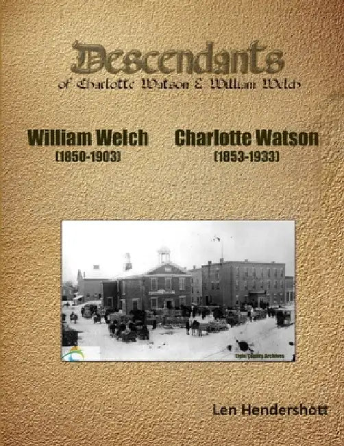 Descendants of Charlotte Watson by Leonard Hendershott