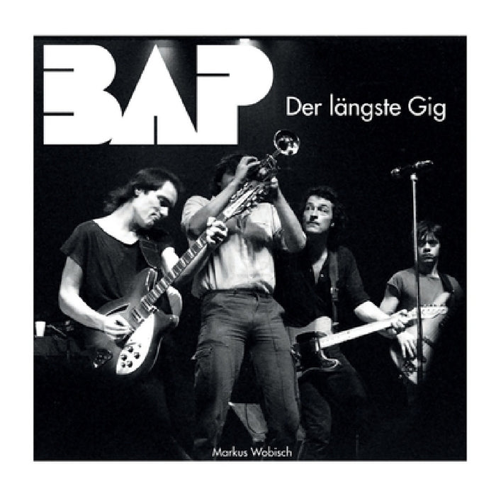 BAP Der längste Gig by Markus Wobisch