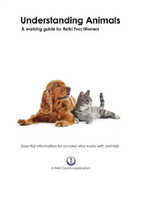 Understanding Animals: A Working Guide for Reiki Practitioners by Sue Malcolm