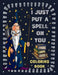 I just put a spell on you: A Coloring book for Kids wizards and witches by Daniss Press