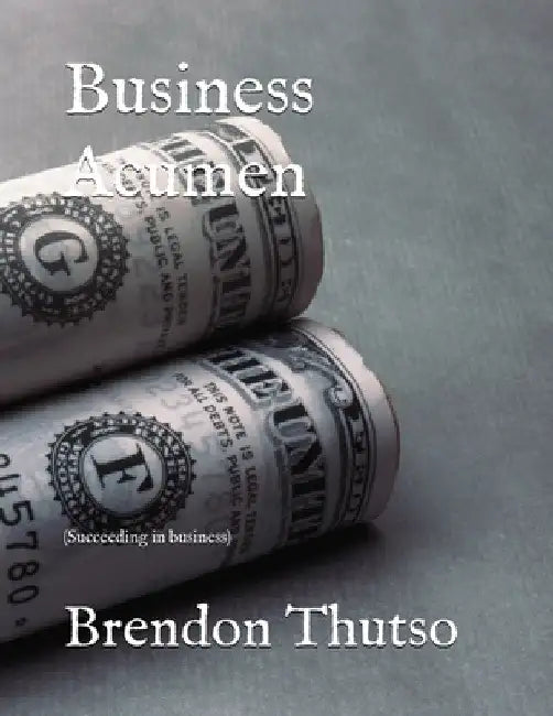 Business Acumen: Business plan by Brendon Thutso