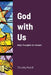 God with Us: Daily Thoughts for Advent by Timothy Merrill