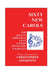Sixty New Carols: Ten New Carols for each of the Seasons of Advent, Christmas, Lent, Easter, Pentecost, and Harvest. by Christopher Goodwins